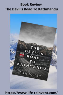 Cover picture for The Devil's Road To Kathmandu by Tom Vater, showing a bus driving toward a mountain range.