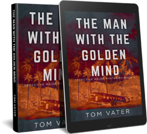 Hardbound and e-Reader covers for The Man With the Golden Mind by Tom Vater